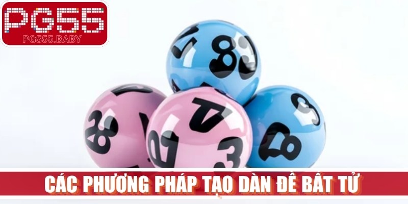 Các phương pháp tạo dàn đề bất tử được áp dụng nhiều