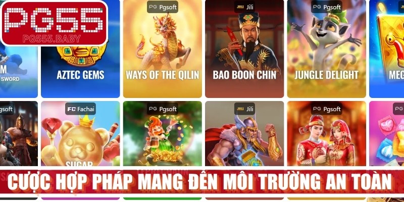 Cược hợp pháp mang đến môi trường giải trí an toàn và minh bạch