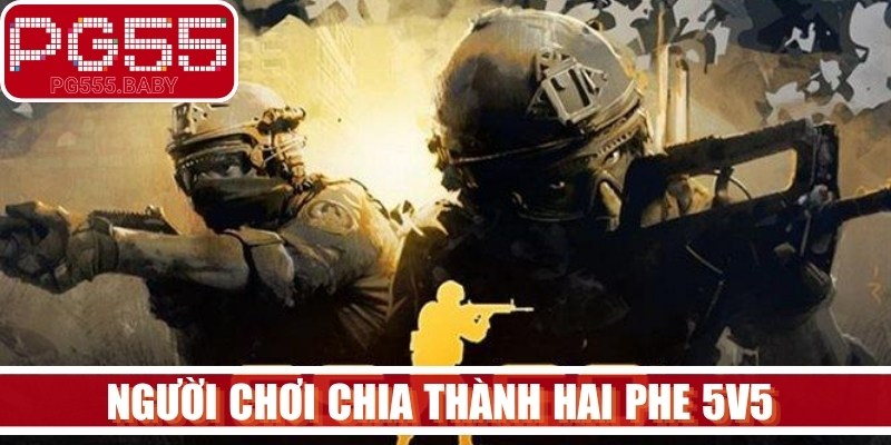 Người chơi chia thành hai phe 5v5 để hoàn thành mục tiêu
