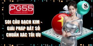 Soi Cầu Bạch Kim - Giải Pháp Bắt Số Chuẩn Xác Tối Ưu