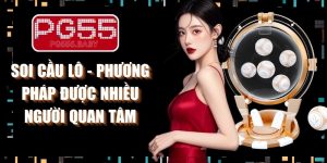 Soi Cầu Lô - Phương Pháp Được Nhiều Người Quan Tâm