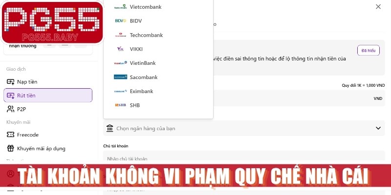 Tài khoản không vi phạm quy chế nhà cái trước khi giao dịch rút