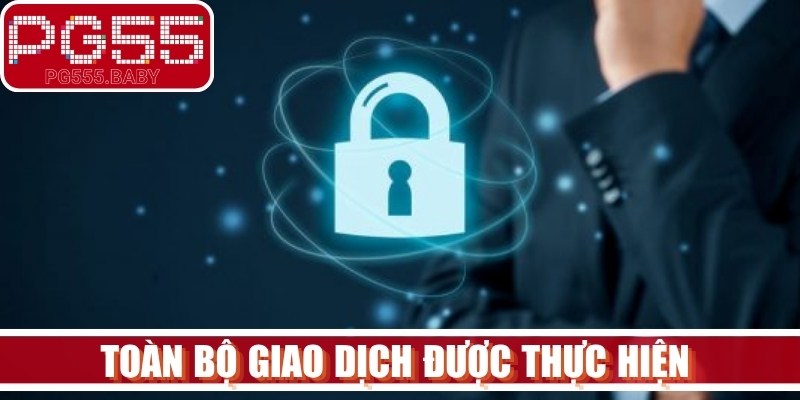 Toàn bộ giao dịch được thực hiện trong phạm vi pháp lý an toàn